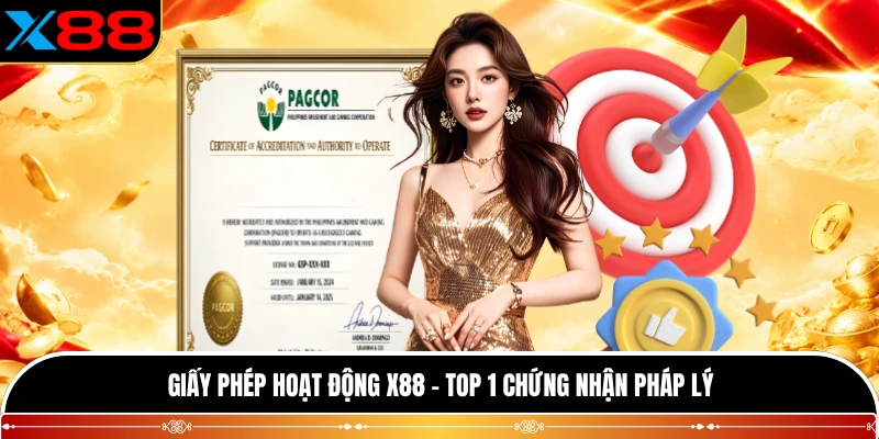 Giấy Phép Hoạt Động X88 - Top 1 Chứng Nhận Pháp Lý
