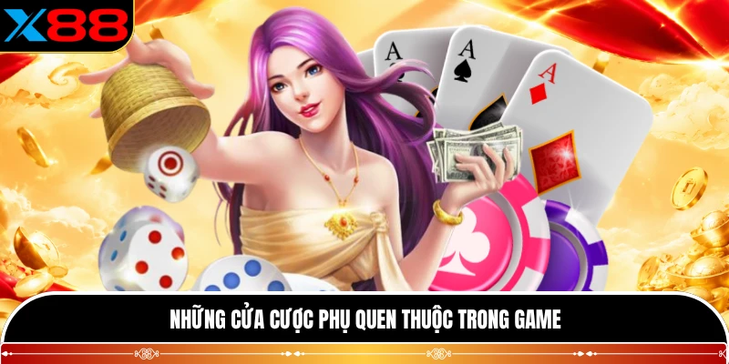 Những cửa cược phụ quen thuộc trong game