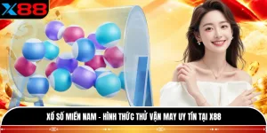 Xổ Số Miền Nam - Hình Thức Thử Vận May Uy Tín Tại X88